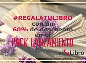 abril, #RegalaTuLibro nuestro Pack Lanzamiento