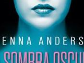 Mini-Reseña: Sombra Duda Sienna Anderson