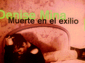Denise Mina Muerte exilio