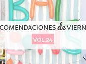 Recomendaciones viernes Vol.24