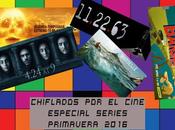 Podcast Chiflados cine: Especial Series Primavera 2016
