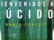 Reseña (52): Bienvenido Lúcido, Marta Conejo
