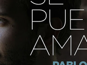 [INFO] Puede Amar Pablo Alborán disponible para escuchar comprar!