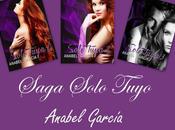 Saga "Solo tuya" Anabel García