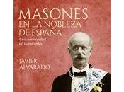 secretos Masonería. “Masones nobleza España”