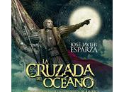 Reseña, cruzada océano