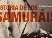 Satori Ediciones publica ensayo “Historia samuráis”, escrito historiador Jonathan López-Vera