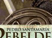 Rebeldes. Pedro Santamaría