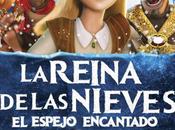 Gana entrada para #LaReinaDeLasNievesElEspejoEncantado, gentileza @BFDistribution. Estreno, Mayo