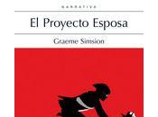 Reseña: Proyecto Esposa Graeme Simsion (Salamandra, 2013)