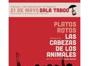 Platos Rotos Juan Galgo Sala Taboó