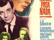 NUNCA PASA NADA (España, 1963) Drama, Vida normal