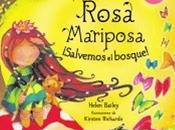 Rosa Mariposa, ¡Salvemos bosque!