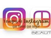 cuentas instagram tienes seguir beauty