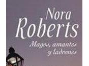 Minireseña: Magos, amantes ladrones, Nora Roberts