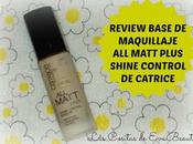 Review Base maquillaje Matt Plus Shine Control Catrice