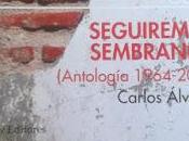 Carlos Álvarez: Seguiremos sembrando (2):