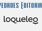 Novedades Editoriales #20: Loqueleo Junio