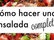 Cómo hacer ensalada completa