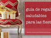 Guía regalos saludables para fiestas