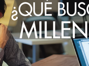 ¿Sabes buscan Millennials Colombia trabajo?