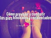 Cómo Prevenir Combatir Pies Hinchados Recalentados