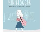 Miniblogger: Consejos prácticos para sobrevivir blogosfera