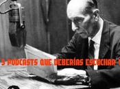 podcasts deberías empezar escuchar
