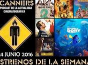 Estrenos Semana Junio 2016 Podcast Scanners