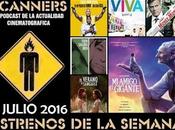 Estrenos Semana Julio 2016 Podcast Scanners