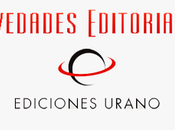 Novedades Editoriales #27: Ediciones Urano Julio