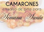 Camarones salsa Piña para cualquier ocasión