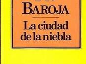 ciudad niebla', Baroja