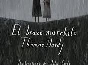 brazo marchito, Thomas Hardy