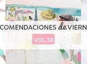 Recomendaciones viernes Vol.36