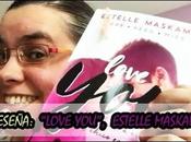 Reseña: Love you, Estelle Maskame