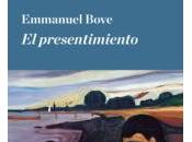 Emmanuel Bove. presentimiento