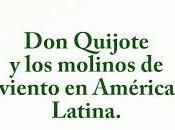 dice anibal quijano quijote molinos viento américa latina