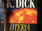 LOTERÍA SOLAR. Philip Dick (1955)