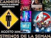 Estrenos Semana Agosto 2016 Podcast Scanners