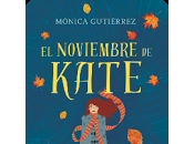 Reseña: noviembre Kate- Mónica Gutiérrez
