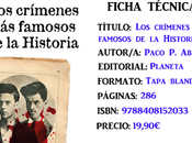 Reseña: crímenes famosos Historia, Francisco Pérez Abellán