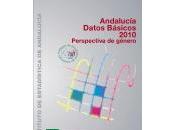 Andalucía: Datos básicos 2010 2009 desagregados sexo.