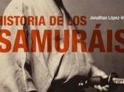 “Historia samuráis”, Jonathan López-Vera