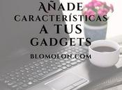Añade Características Gadgets