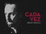 Diego Vasallo estrena Cada vez, single