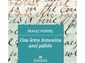 letra femenina azul pálido. Franz Werfel