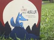 Crianza lectura infantil lobo hace huelga