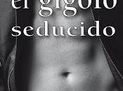 Reseña: gigoló seducido Noelia González Fernández (Eride, agosto 2016)