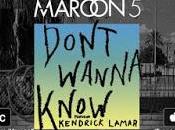 Escucha nuevo single Maroon Kendrick Lamar: 'Don't wanna know'